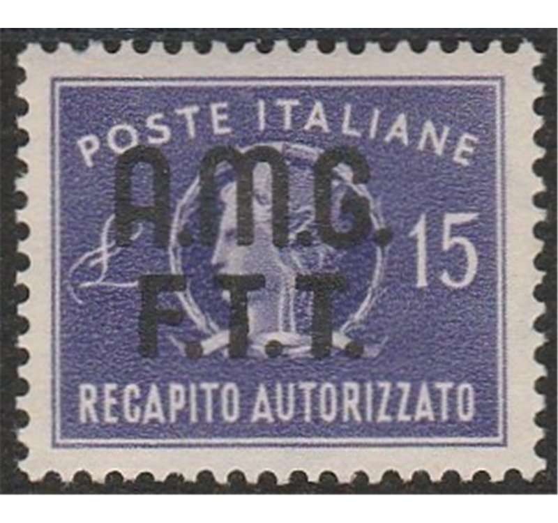 Trieste A Recapito Autorizzato 1949 - Italia Turrita L. 15 con sovr. "AMG-FTT" su due righe Cat. € 130 (**)